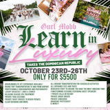 Learn In Luxury: Dominican Republic! (Oct 23rd-26th)